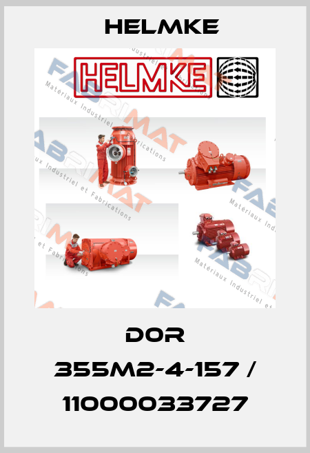 D0R 355M2-4-157 / 11000033727 Helmke