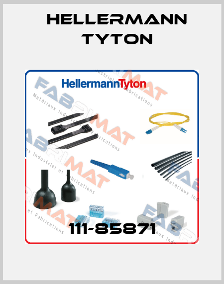 111-85871 Hellermann Tyton