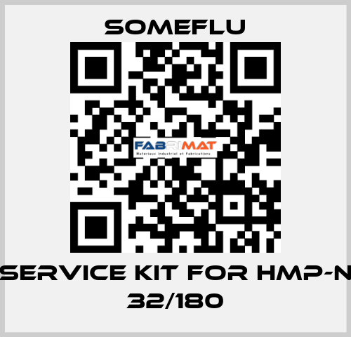 service kit for HMP-N 32/180 SOMEFLU