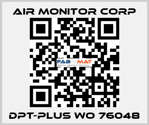 DPT-PLUS WO 76048 AIR MONITOR CORP