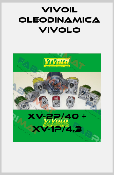 XV-2P/40 + XV-1P/4,3 Vivoil Oleodinamica Vivolo