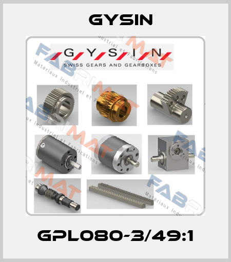 GPL080-3/49:1 Gysin