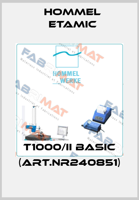 T1000/II basic (art.nr240851) Hommel Etamic