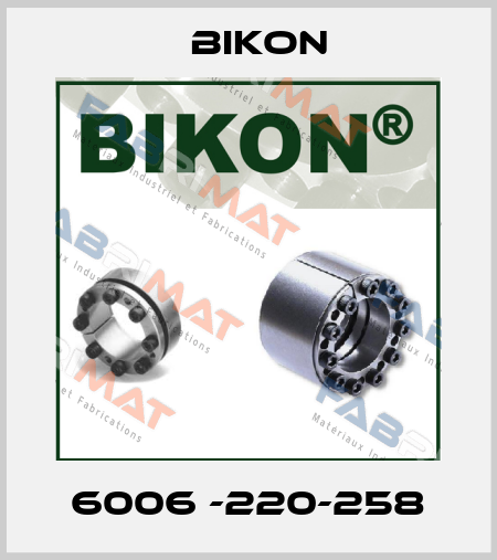 6006 -220-258 Bikon