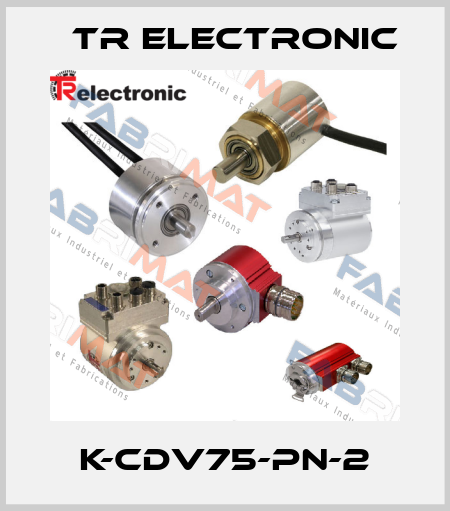 K-CDV75-PN-2 TR Electronic