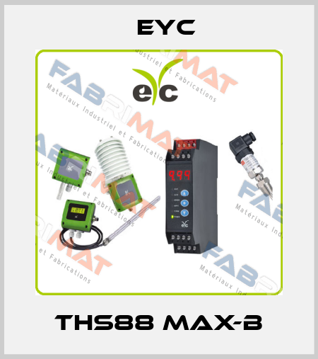 THS88 MAX-B EYC