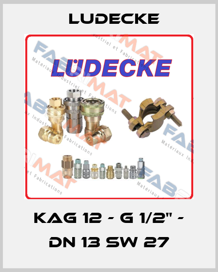 KAG 12 - G 1/2" - DN 13 SW 27 Ludecke