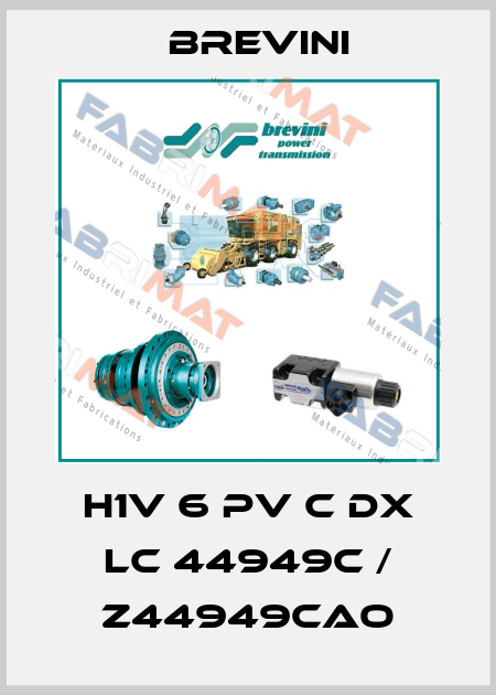 H1V 6 PV C DX LC 44949C / Z44949CAO Brevini