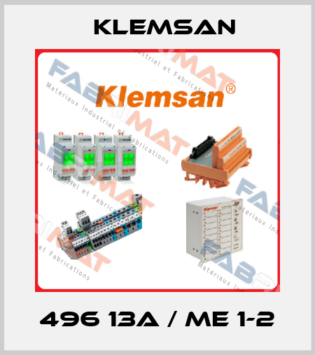 496 13A / ME 1-2 Klemsan
