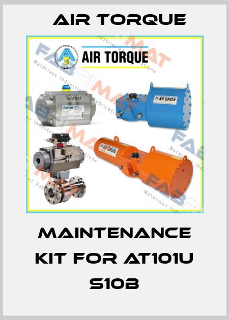 maintenance kit for AT101U S10B Air Torque
