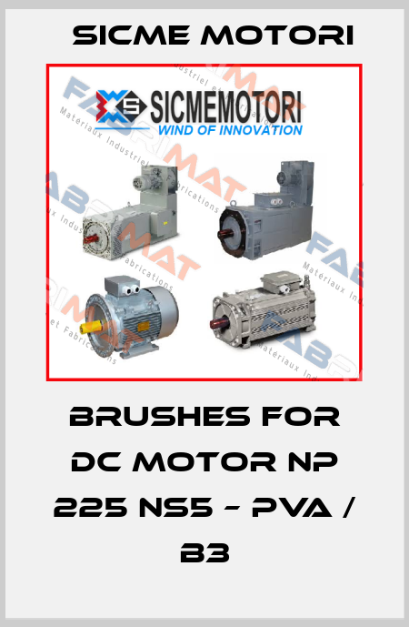 Brushes for DC motor NP 225 NS5 – PVA / B3 Sicme Motori