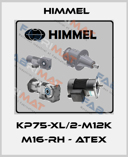 KP75-XL/2-M12K M16-RH - ATEX HIMMEL