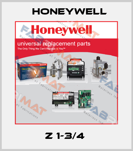 Z 1-3/4  Honeywell