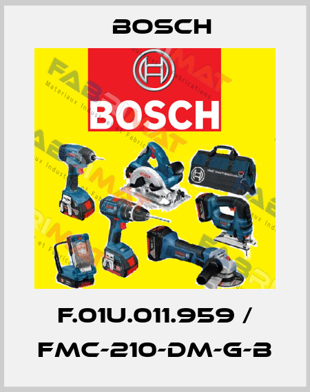 F.01U.011.959 / FMC-210-DM-G-B Bosch
