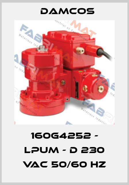 160G4252 - LPUM - D 230 VAC 50/60 Hz Damcos