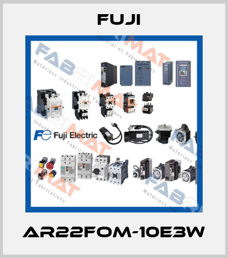 AR22FOM-10E3W Fuji
