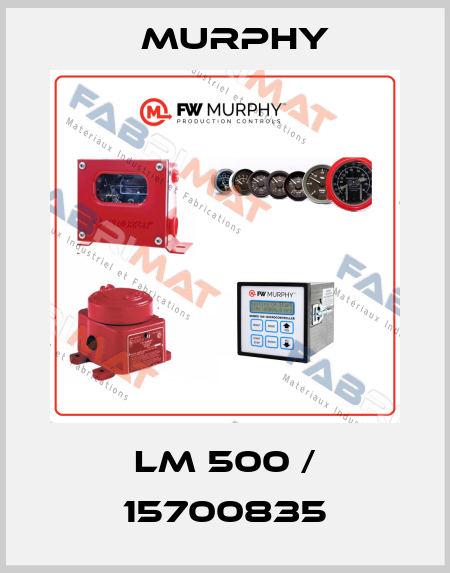 LM 500 / 15700835 Murphy