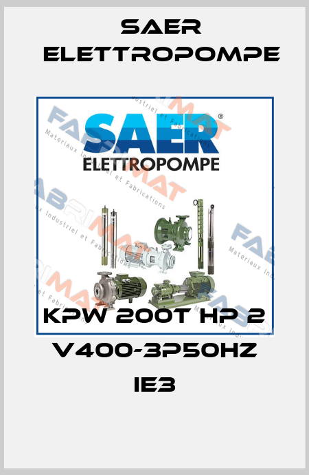 KPW 200T HP 2 V400-3P50Hz IE3 Saer Elettropompe
