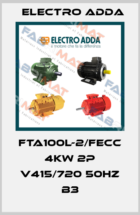 FTA100L-2/FECC 4kW 2P V415/720 50Hz B3 Electro Adda