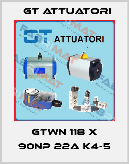 GTWN 118 X 90NP 22A K4-5 GT Attuatori