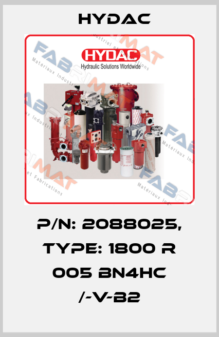 P/N: 2088025, Type: 1800 R 005 BN4HC /-V-B2 Hydac