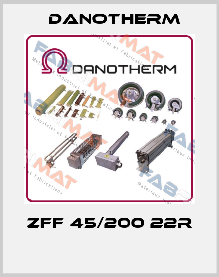 ZFF 45/200 22R  Danotherm