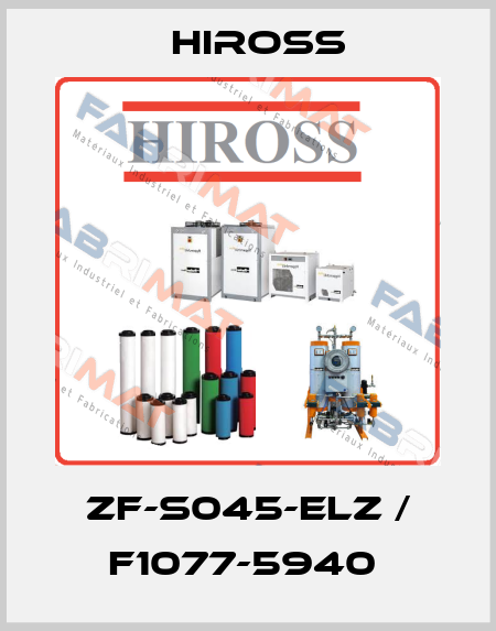 ZF-S045-ELZ / F1077-5940  Hiross