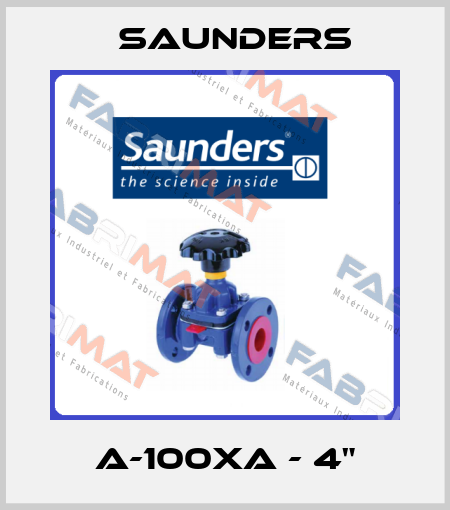 A-100XA - 4" Saunders