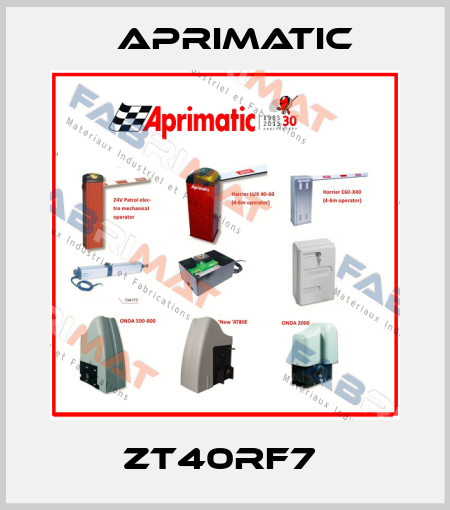 ZT40RF7  Aprimatic