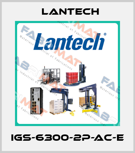 IGS-6300-2P-AC-E Lantech