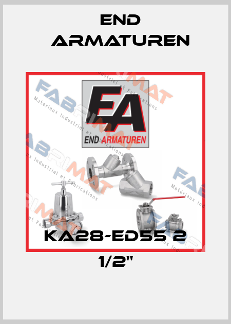 KA28-ED55 2 1/2" End Armaturen