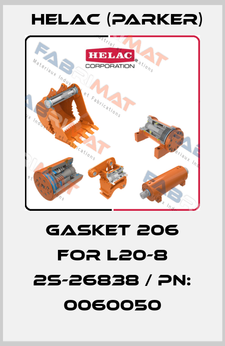 gasket 206 for L20-8 2S-26838 / PN: 0060050 Helac (Parker)