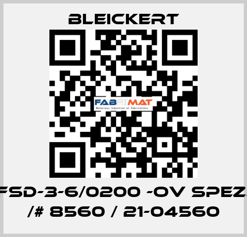 FSD-3-6/0200 -oV spez. /# 8560 / 21-04560 Bleickert