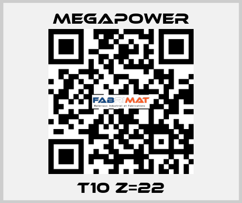 T10 Z=22 Megapower