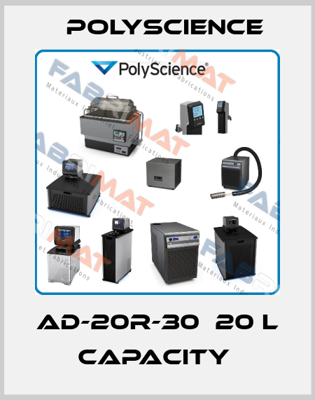 AD-20R-30  20 L capacity  Polyscience