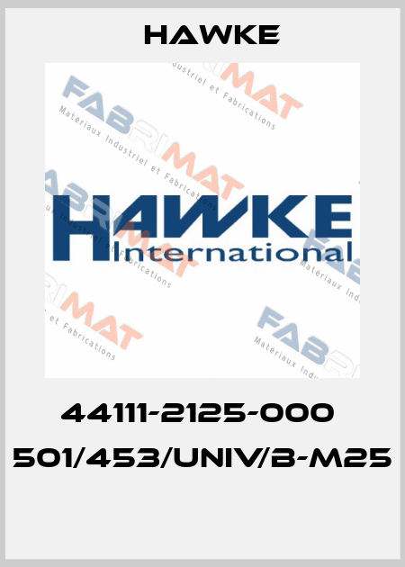 44111-2125-000  501/453/UNIV/B-M25  Hawke