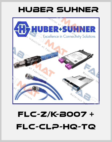 FLC-Z/K-B007 + FLC-CLP-HQ-TQ Huber Suhner