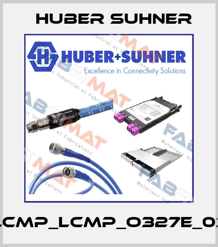 PCDS_LCMP_LCMP_O327E_03.0_MM Huber Suhner
