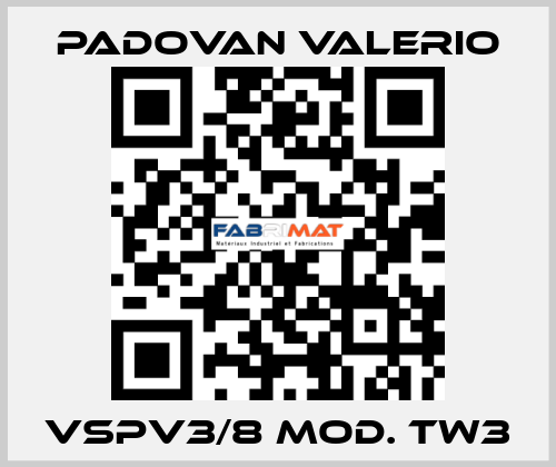 VSPV3/8 Mod. TW3 PADOVAN VALERIO