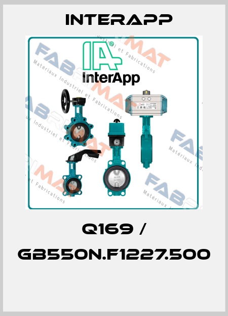 Q169 / GB550N.F1227.500  InterApp