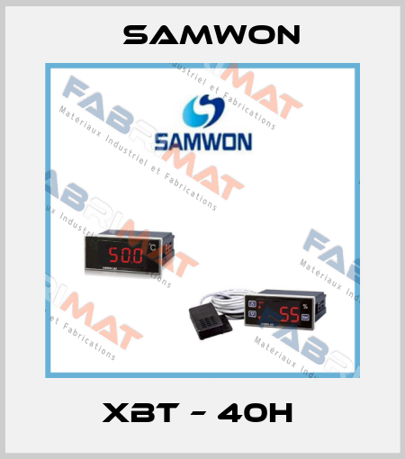XBT – 40H  Samwon