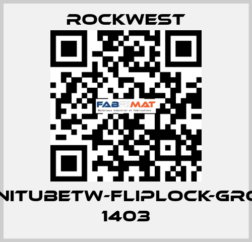 INFINITubeTW-FLIPLOCK-GROUP 1403 ROCKWEST