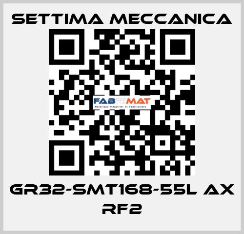 GR32-SMT168-55L AX RF2 Settima Meccanica