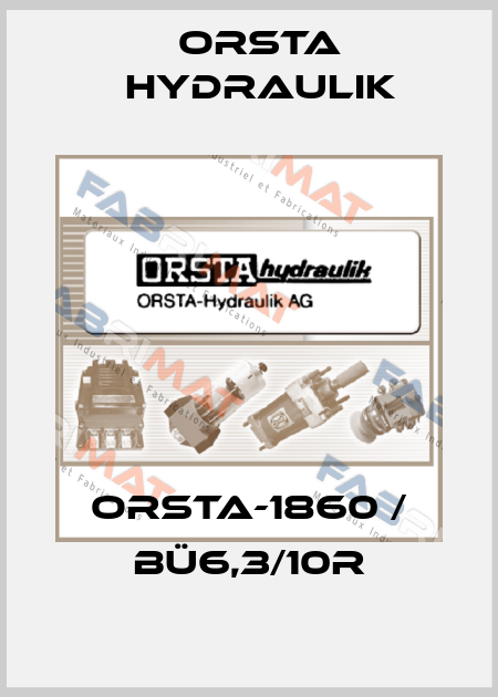 Orsta-1860 / BÜ6,3/10R Orsta Hydraulik