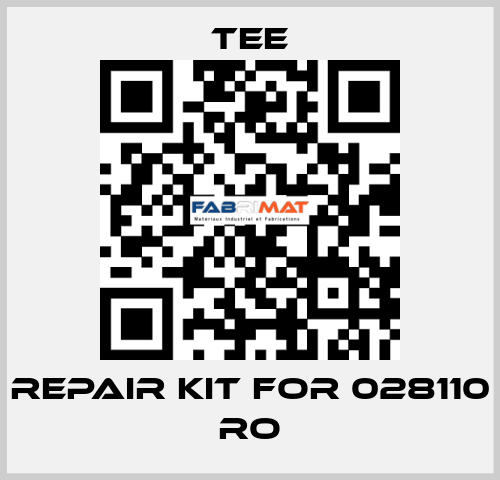 repair kit for 028110 RO TEE