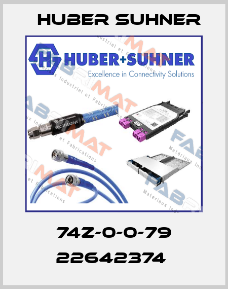 74Z-0-0-79 22642374  Huber Suhner