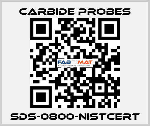 SDS-0800-NISTCERT Carbide Probes