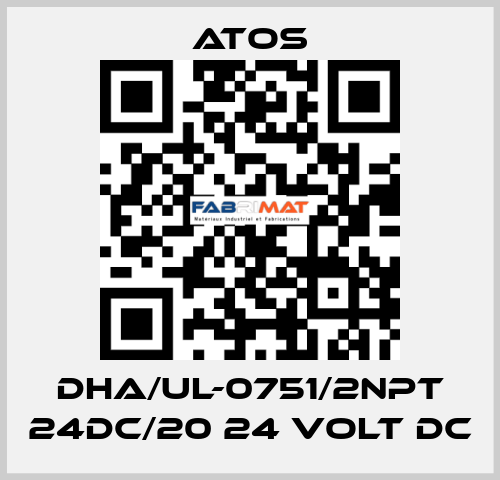 DHA/UL-0751/2NPT 24DC/20 24 VOLT DC Atos