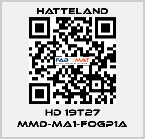 HD 19T27 MMD-MA1-FOGP1A HATTELAND