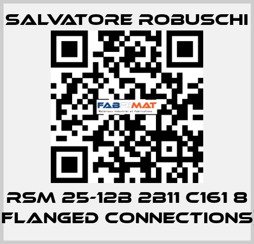 RSM 25-12B 2B11 C161 8 (flanged connections) SALVATORE ROBUSCHI